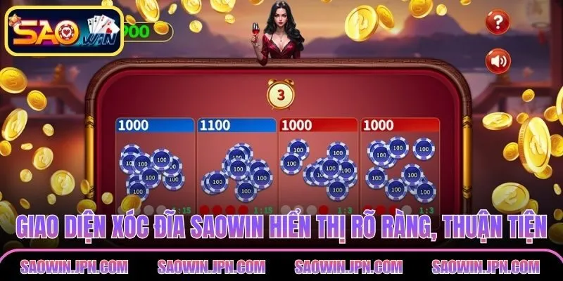 Giao diện xóc đĩa SAOWIN hiển thị rõ ràng, cược thuận tiện